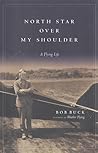 North Star over My Shoulder by Bob Buck