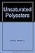 Unsaturated Polyesters: Structure and Properties