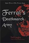 Ferral's Deathmarch Army Ferral's Deathmarch Army