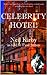 Celebrity Hotel by Neil Kirby