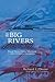 On the Big Rivers: From Three Forks, Montana to New Orleans, Louisiana