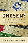 Chosen? by Walter Brueggemann