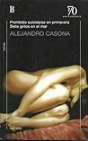 Prohibido suicidarse en primavera / Siete gritos en el mar by Alejandro Casona