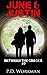 June & Justin (Between the Cracks, #2)