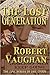 The Lost Generation by Robert Vaughan