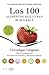 Los 100 alimentos que curan de la A a la Z (Spanish Edition)