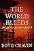 The World Bleeds (The World...