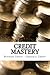 Credit Mastery: Business Credit - Personal Credit
