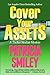 Cover Your Assets by Patricia Smiley