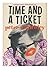 Time and a Ticket