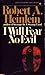 I Will Fear No Evil by Robert A. Heinlein