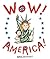Wow! America! by Robert Neubecker