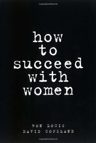 How to Succeed with Women (Paperback)