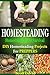 Homesteading: Homesteading For Survival: Homesteading Projects For Preppers