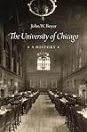 The University of Chicago: A History