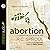 Abortion: A Rational Look a...