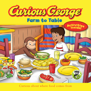 Curious George Farm to Table (CGTV 8x8): A PBS Story About Food and Cooking with Activities for Kids (Ages 4-7)
