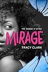 Mirage by Tracy   Clark