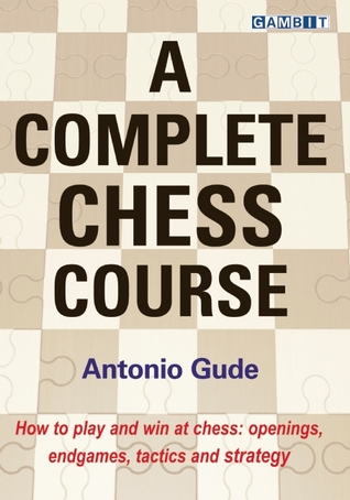 A Complete Chess Course (Hardcover)