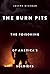 The Burn Pits: The Poisonin...