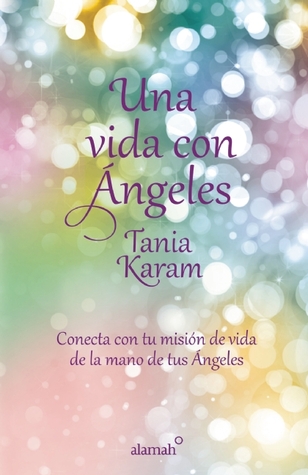 Una vida con ángeles (Spanish Edition)