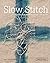 Slow Stitch: Mindful and Co...