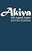 Akiva: Life, Legend, Legacy