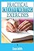 Practical Creative Writing Exercises: How To Write and Be Creative
