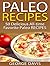 Paleo Recipes: 50 Top rated...