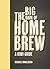 The Big Book of Home Brew