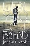 What You Left Behind by Jessica Verdi
