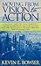 Moving From Vision To Action: A practical guide for local churches to take the all-important step of translating what they believe into actionable, definable, and measurable steps