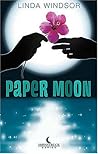 Paper Moon (Moonstruck #1) Paper Moon (Moonstruck #1)