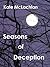 Seasons of Deception