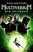 Multiversum: Der Aufbruch (Buntstein Verlag / Kinder- und Jugendbücher)