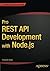 Pro REST API Development with Node.js