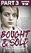 Bought and Sold by Megan Stephens