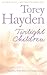 Twilight Children by Torey L. Hayden