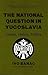 The National Question in Yugoslavia: Origins, History, Politics
