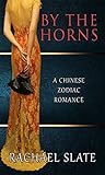By the Horns by Rachael Slate