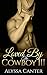 Loved By The Cowboy by Alyssa Canter