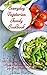 Vegetarian Cookbook: 101 Family-Friendly Vegetarian Recipes Inspired by The Mediterranean Diet for Better Health and Natural Weight Loss: Mediterranean Diet for Beginners