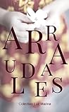 Arraudales (Spanish Edition) Arraudales (Spanish Edition)