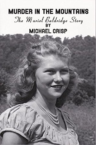 Murder in the Mountains: The Muriel Baldridge Story (Kindle Edition)