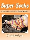 Super Socks: Knit...