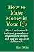 How to Make Money in Your P...