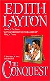The Conquest by Edith Layton The Conquest by Edith Layton