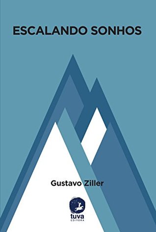 Escalando Sonhos (7CUMES) (Portuguese Edition)