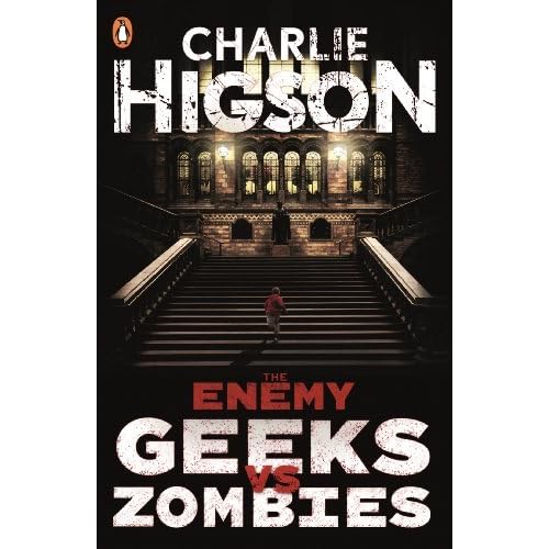 The Enemy Geeks vs Zombies by Charlie Higson — Reviews, Discussion