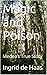 Magic and Poison: Medea’s T...